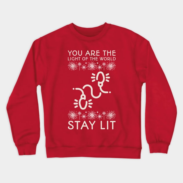 You Are the Light of the World - Stay Lit Crewneck Sweatshirt by Culam Life